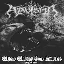 Atavisma : Where Wolves Once Dwelled
